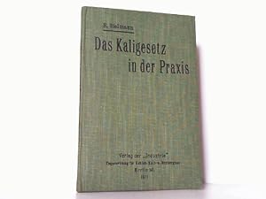 Bild des Verkufers fr Das Kaligesetz in der Praxis. zum Verkauf von Antiquariat Ehbrecht - Preis inkl. MwSt.