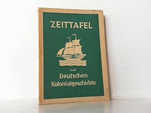 Bild des Verkufers fr Zeittafel zur deutschen Kolonialgeschichte. zum Verkauf von Antiquariat Ehbrecht - Preis inkl. MwSt.