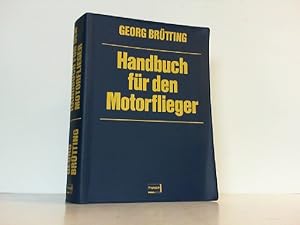 Seller image for Handbuch fr den Motorflieger. for sale by Antiquariat Ehbrecht - Preis inkl. MwSt.