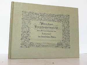 Bild des Verkufers fr Mnchner Vergismeinnicht oder Erinnerung an den Aufenthalt im deutschen Athen. Zwanzig neu aufgenommene bildliche Darstellungen der vorzglichsten Gebude, Strassen und ffentlichen Pltze der Kniglichen Bayerischen Haupt- und Residenzstadt Mnchen. zum Verkauf von Antiquariat Ehbrecht - Preis inkl. MwSt.