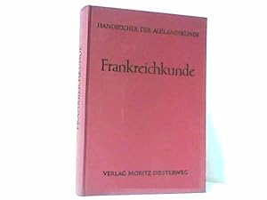 Frankreichkunde. Reihe Handbücher der Auslandskunde.