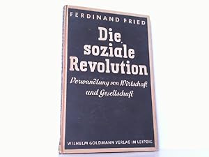 Bild des Verk�ufers f�r Die Soziale Revolution. Verwandlung von Wirtschaft und Gesellschaft. zum Verkauf von Antiquariat Ehbrecht - Preis inkl. MwSt.