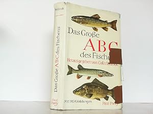 Das große ABC des Fischens. Ein Lesebuch für das Angeln auf Süßwaser- und Meeresfische.