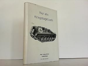 Seller image for Nur ein Kriegstagebuch. Rein menschliche Reflektionen. for sale by Antiquariat Ehbrecht - Preis inkl. MwSt.
