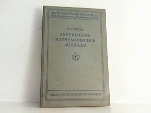 Bild des Verkufers fr Anfertigung mathematischer Modelle fr Schler mittlerer Klassen. (Reihe: Mathematische Bibliothek Nr. 16). zum Verkauf von Antiquariat Ehbrecht - Preis inkl. MwSt.