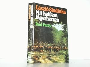 Seller image for Mit heiem Jgerherzen. Ein Leben der Jagd in Ungarn. for sale by Antiquariat Ehbrecht - Preis inkl. MwSt.