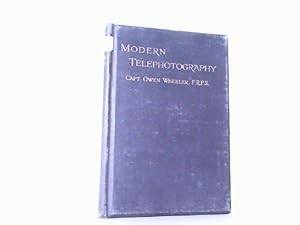 Bild des Verkufers fr Modern Telephotography. A practical Manual of working Methods and Application. -Auf Englisch-. zum Verkauf von Antiquariat Ehbrecht - Preis inkl. MwSt.