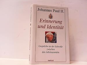 Bild des Verkufers fr Erinnerung und Identitt. Gesprche an der Schwelle zwischen den Jahrtausenden. Johannes Paul II. Deutsch von Ingrid Stampa. zum Verkauf von Antiquariat Ehbrecht - Preis inkl. MwSt.