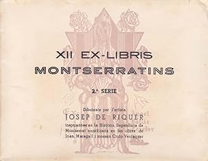 EX-LIBRIS CATALAN MONTSERRATINS: ANGEL BATLLE Y TEJEDOR. 2ª Serie (completa)