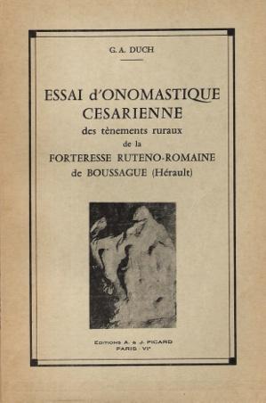 Essai D'Onomastique Césarienne Des Tènements Ruraux de La Forteresse Ruteno-Romaine De Boussague ...