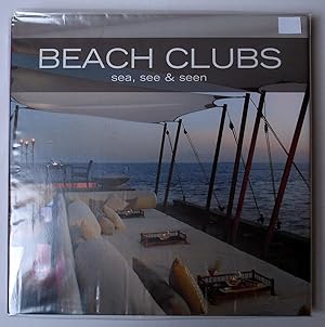 BEACH CLUBS. Sea, see & seen