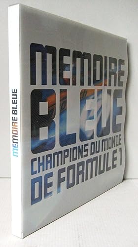 Mémoire bleue - Champions du Monde de Formule 1