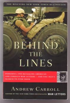 Image du vendeur pour Behind the Lines: Powerful And Revealing American And Foreign War Letters--and One Man's Search to Find Them mis en vente par Ray Dertz