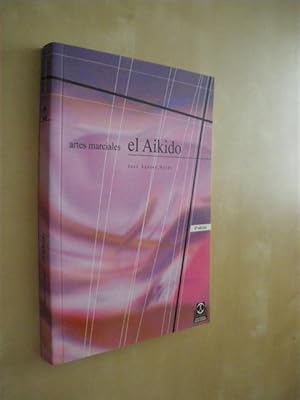 Seller image for ARTES MARCIALES. EL AIKIDO for sale by LIBRERIA TORMOS