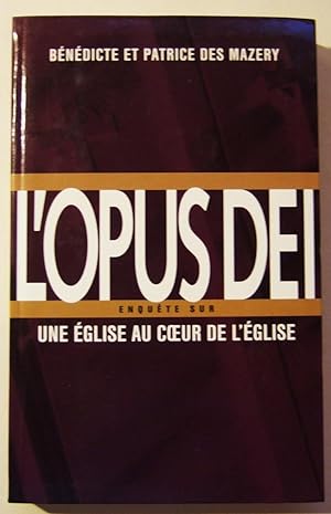 Seller image for L'Opus Dei. Enqute sur une glise au coeur de l'glise. for sale by Domifasol