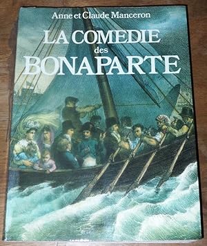 Bild des Verkufers fr La Comdie des Bonaparte zum Verkauf von Des livres autour (Julien Mannoni)