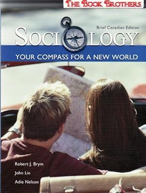 Imagen del vendedor de Sociology : Your Compass for a New World:Brief Canadian Edition a la venta por THE BOOK BROTHERS
