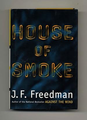 Seller image for House of Smoke - 1st Edition/1st Printing for sale by Books Tell You Why  -  ABAA/ILAB