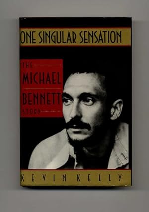 One Singular Sensation: The Michael Bennett Story - 1st Edition/1st Printing