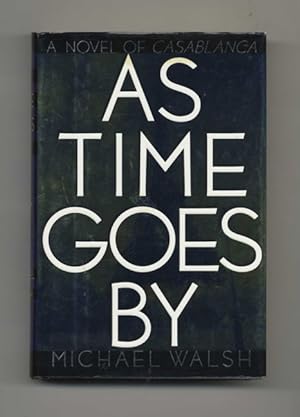 Seller image for As Time Goes By - 1st Edition/1st Printing for sale by Books Tell You Why  -  ABAA/ILAB