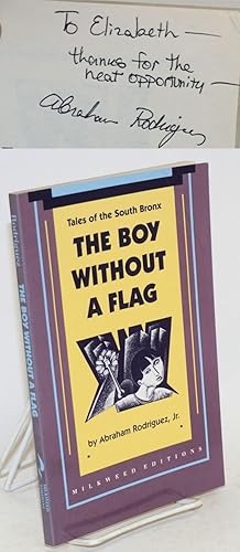 Seller image for The boy without a flag; tales of the South Bronx for sale by Bolerium Books Inc.