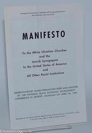 Manifesto to the white Christian churches and the Jewish synagogues in the United States of Ameri...