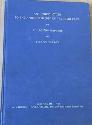 Seller image for An Introduction to the Anthropology of the Near East in Ancient and Recent Times with a Chapter on Near Eastern Bloodgroups for sale by Chapter 1