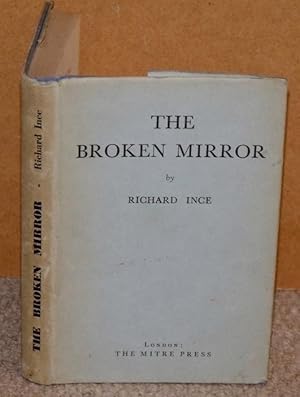 Seller image for The Broken Mirror. Signed copy. for sale by PROCTOR / THE ANTIQUE MAP & BOOKSHOP