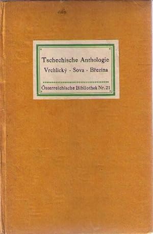 Tschechische Anthologie, Vrchlicky-Sova-Brezina, Übertragen von Paul Eisner. (= Österreichische B...