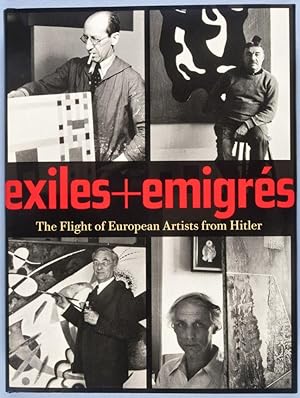 Bild des Verkufers fr Exiles & Emigrs: The Flight of European Artists from Hitler zum Verkauf von ERIC CHAIM KLINE, BOOKSELLER (ABAA ILAB)