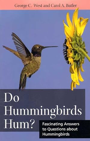 Immagine del venditore per Do Hummingbirds hum?: fascinating answers to questions about Hummingbirds. venduto da Andrew Isles Natural History Books