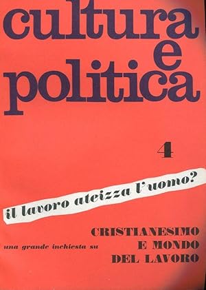 CULTURA E POLITICA, quaderni di cultura e politica -1967 - anno secondo numero 4 ottobre., Roma, ...