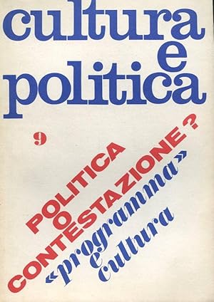 CULTURA E POLITICA, quaderni di cultura e politica -1968 - anno secondo numero 9 dicembre., Roma,...