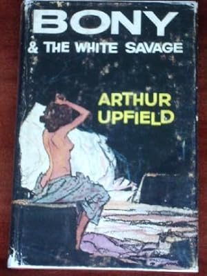 Seller image for Bony & the White Savage for sale by Canford Book Corral