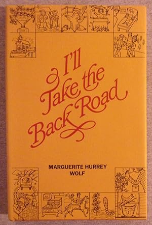 Seller image for I'll Take the Back Road for sale by Book Nook