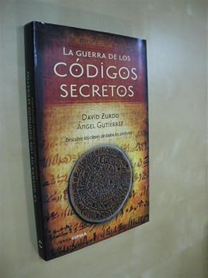 Seller image for LA GUERRA DE LOS CODIGOS SECRETOS. DESCUBRE LAS CLAVES DE TODOS LOS SMBOLOS for sale by LIBRERIA TORMOS