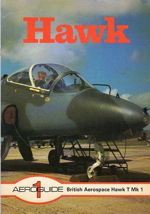 Seller image for Hawk: British Aerospace Hawk T Mk 1 (Aeroguide 1) for sale by Barbarossa Books Ltd. (IOBA)