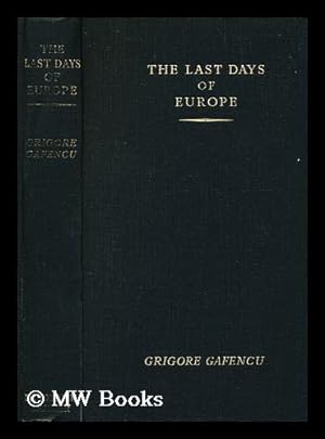 Immagine del venditore per Last Days of Europe : a Diplomatic Journey in 1939 / Translated by E. Fletcher-Allen venduto da MW Books Ltd.