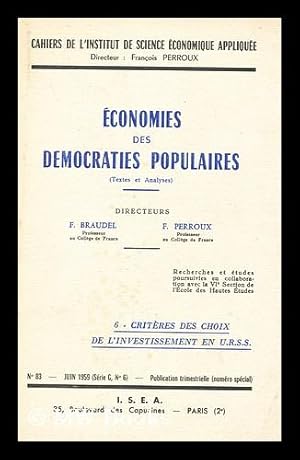 Imagen del vendedor de Economies Des Democraties Populaires : Textes Et Analyses : Criteres Des Choix De L'Investisement En U. R. S. S. / Institut De Science Economique Appliquee a la venta por MW Books Ltd.