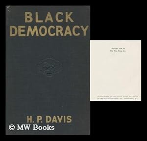 Seller image for Black Democracy : the Story of Haiti / by H. P. Davis for sale by MW Books Ltd.