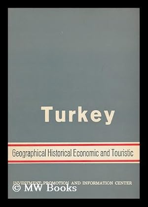 Imagen del vendedor de Turkey : Geographical, Historical, Economic and Touristic a la venta por MW Books Ltd.