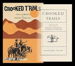 Seller image for Crooked Trails; Written and Illustrated by Frederic Remington for sale by MW Books Ltd.