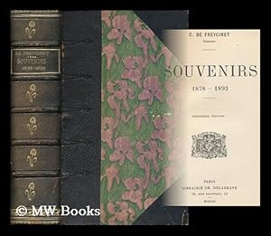 Bild des Verkufers fr Souvenirs, 1878-1893 / Charles De Freycinet zum Verkauf von MW Books Ltd.