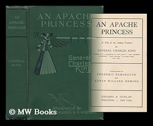 Seller image for An Apache Princess, a Tale of the Indian Frontier for sale by MW Books Ltd.