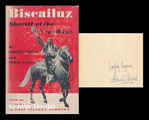 Seller image for Biscailuz, Sheriff of the New West / by Lindley Bynum and Idwal Jones ; with an Introduction by Erle Stanley Gardner for sale by MW Books Ltd.