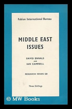 Seller image for Middle East Issues / [By] David Ennals and Ian Campbell for sale by MW Books Ltd.