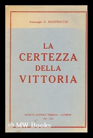 Imagen del vendedor de La Certezza Della Vittoria a la venta por MW Books Ltd.