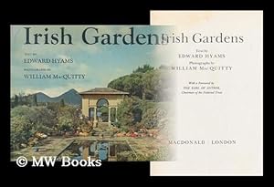 Image du vendeur pour Irish Gardens / Text by Edward Hyams, Photographs by William Macquitty, with a Foreword by the Earl of Antrim mis en vente par MW Books Ltd.