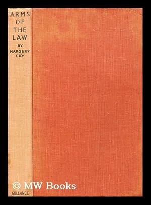 Seller image for Arms of the Law / by Margery Fry for sale by MW Books Ltd.