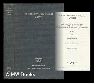 Bild des Verkufers fr Social Deviancy Among Youth, by the Yearbook Committee and Associated Contributors. Edited by William W. Wattenberg. Editor for the Society, Herman G. Richey zum Verkauf von MW Books Ltd.